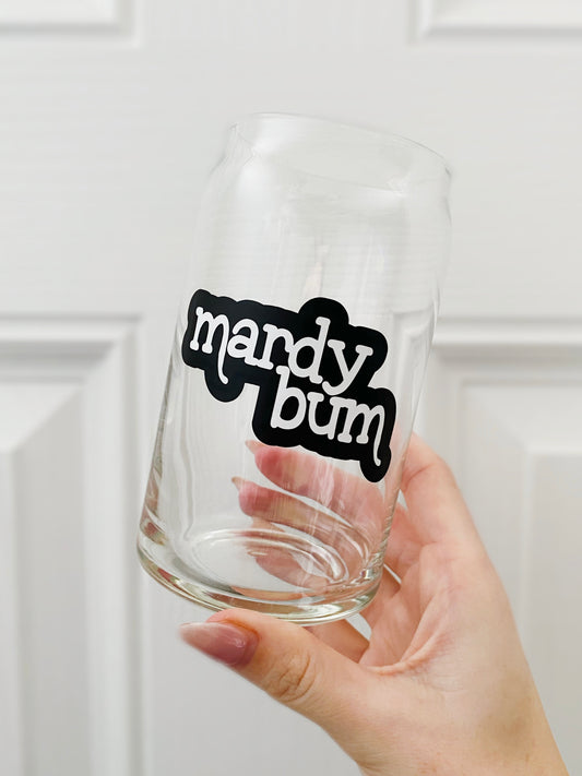 Mardy Bum Glass